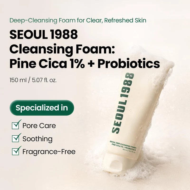 SEOUL 1988 Cleansing Foam 150ML : Pine Cica 1% + Probiotics - Mousse nettoyante